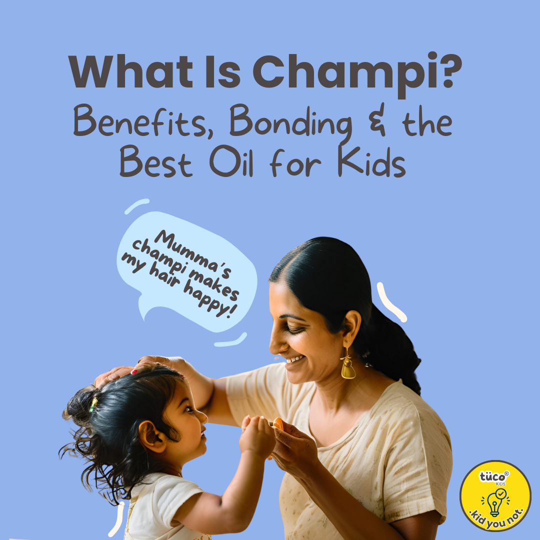 Champi Ritual for Kids: Why Indian Moms Swear By It