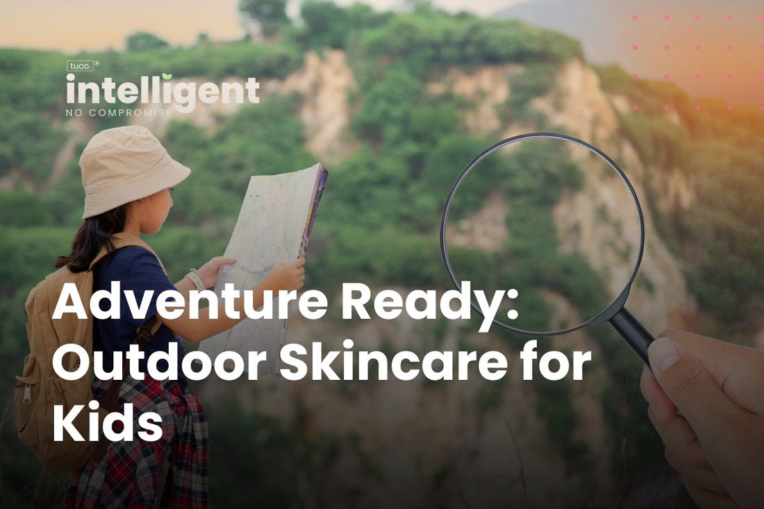 Adventure Ready: Outdoor Skincare for Kids - Tuco Kids