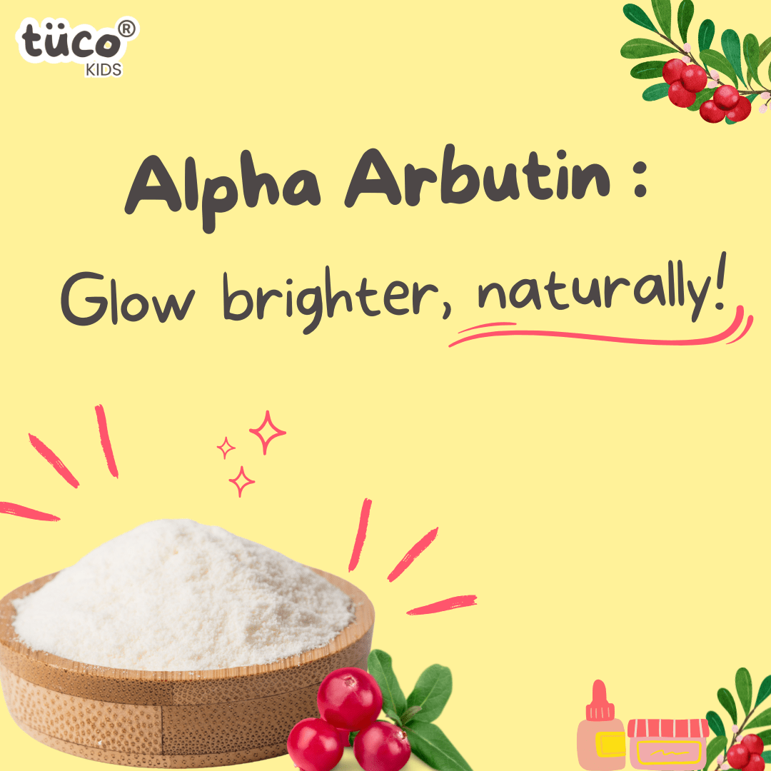 Alpha Arbutin: Uses, Benefits & Side Effects - Tuco Kids