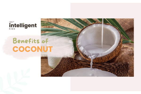 Coconut: Uses, Benefits & Side Effects - Tuco Kids