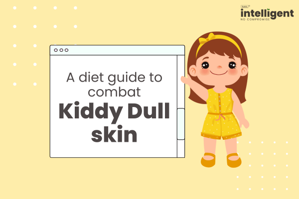 Dull Skin diet for kids - Tuco Kids