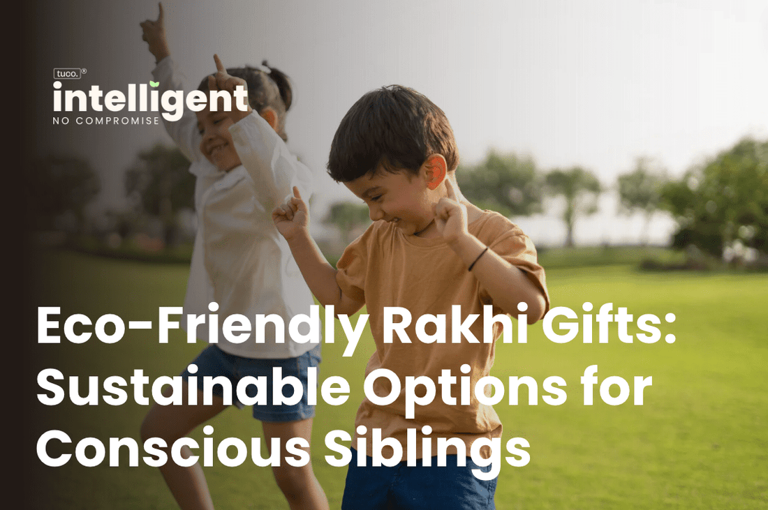 Eco-Friendly Rakhi Gifts: Sustainable Options for Conscious Siblings - Tuco Kids