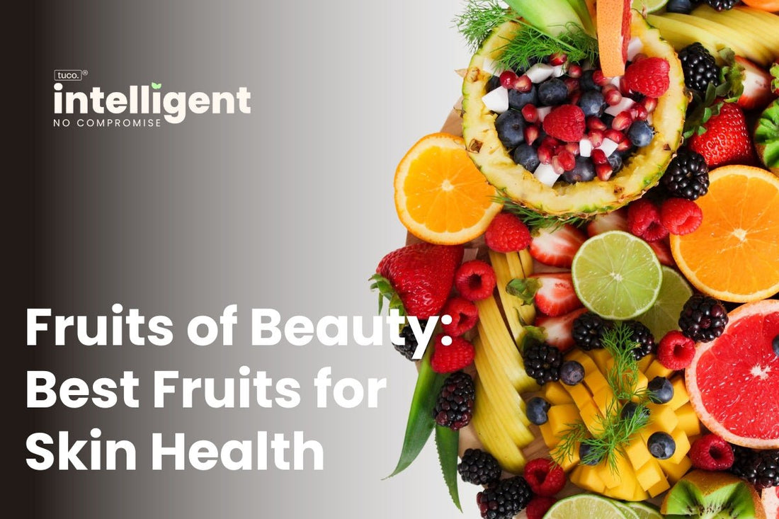 Fruits of Beauty: Best Fruits for Skin Health - Tuco Kids
