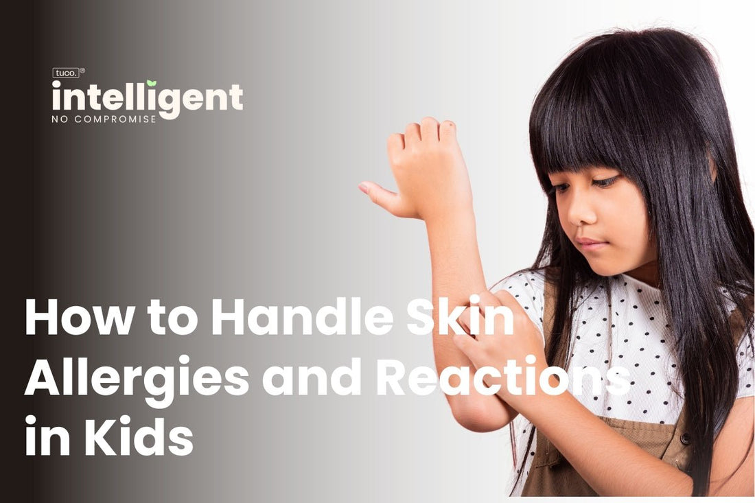 How to Handle Skin Allergies and Reactions in Kids - Tuco Kids
