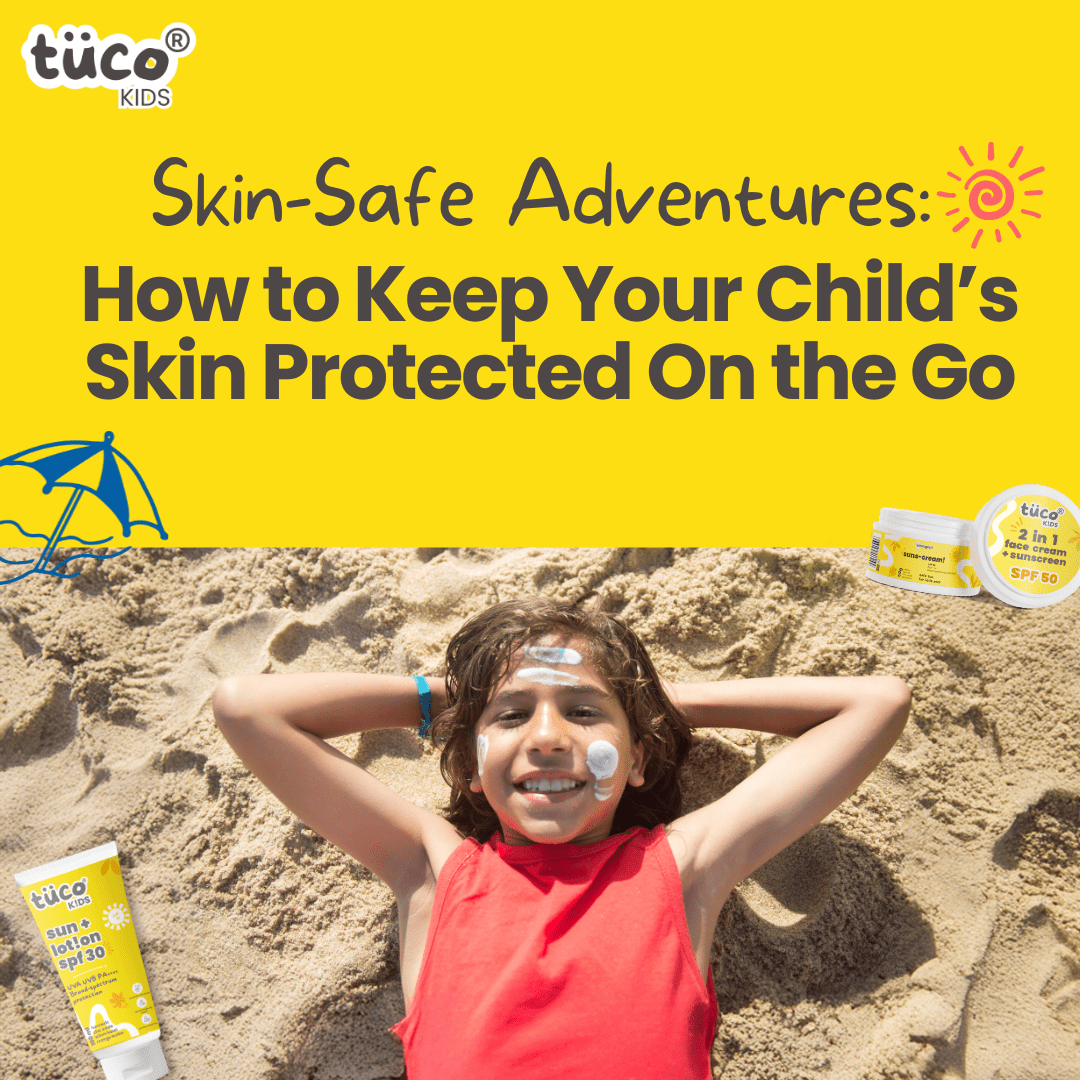 Sun-Safe Travel Essentials: How Tuco Protects Kids on Vacations - Tuco Kids