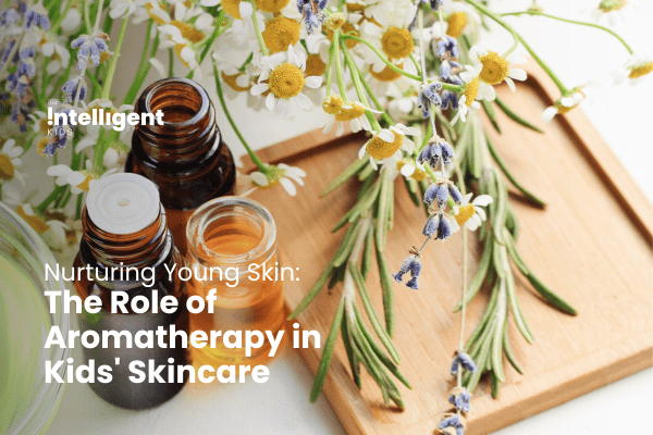 The Role of Aromatherapy in Kids' Skincare: Lavender, Chamomile, and More - Tuco Kids