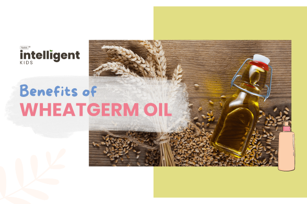Wheat Germ Oil: Uses, Benefits & Side Effects - Tuco Kids