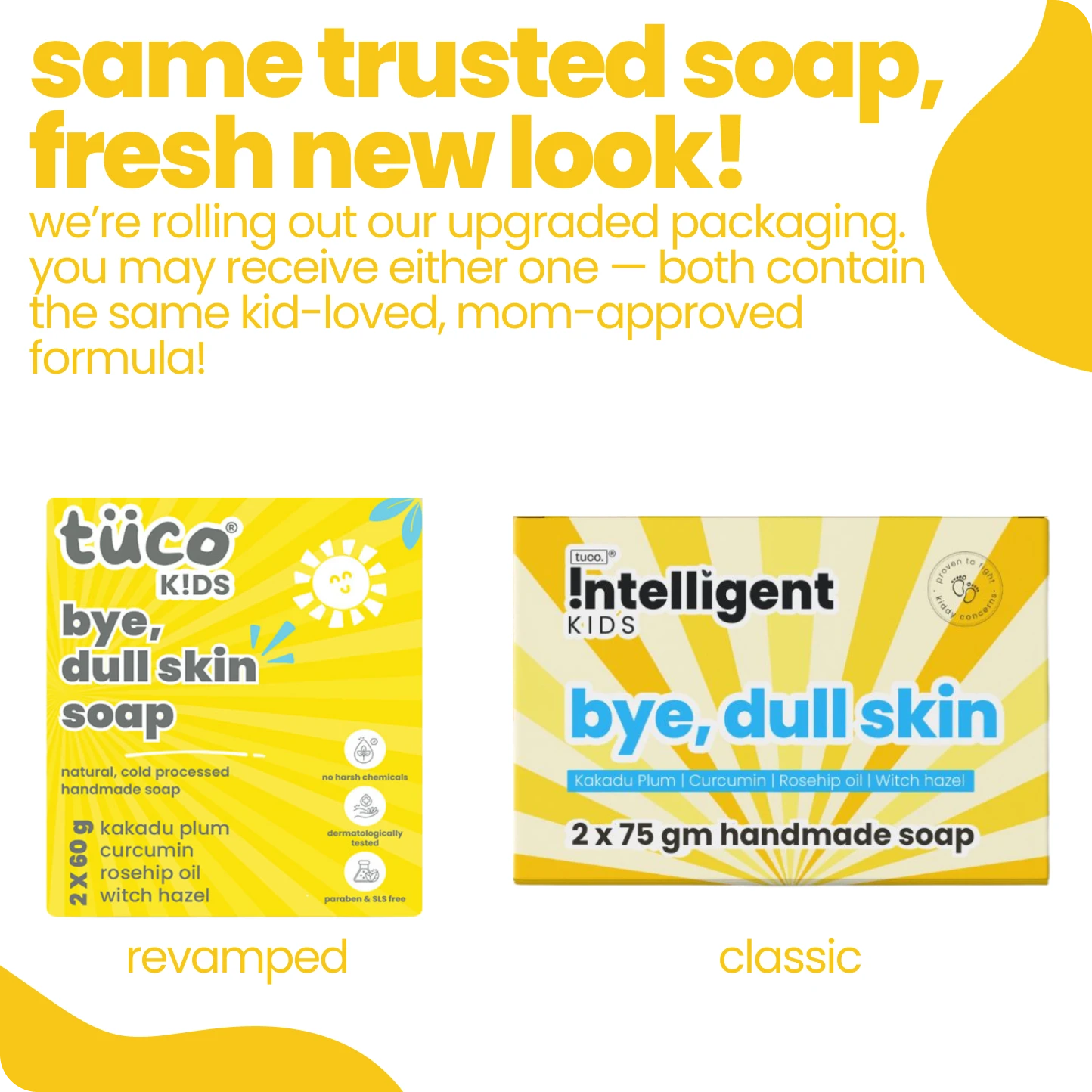 Two boxes of 'bye, dull skin' soap with text about upgraded packaging on a yellow and white background.
