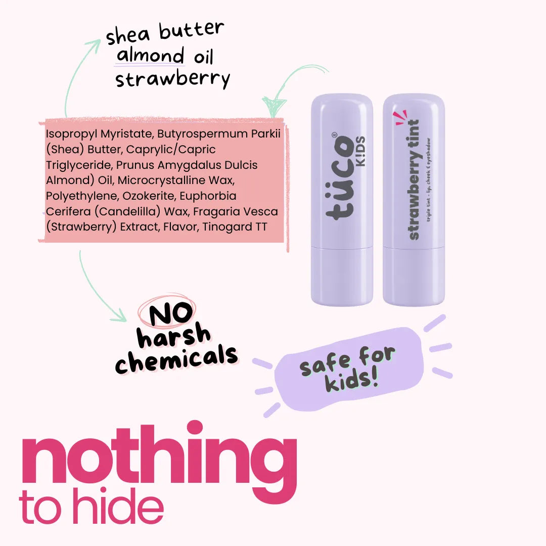 Tuco Kids Strawberry Triple Tint full ingredient list – shea butter, almond oil, candelilla wax and strawberry extract, no harsh chemicals, safe for kids