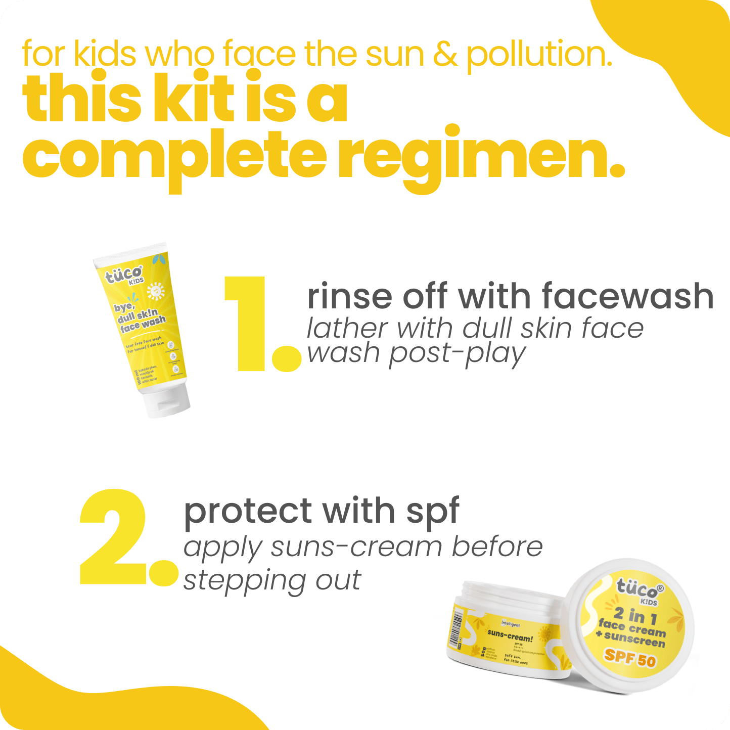 Bye, Dull Face Kit Facewash + Sunscreen SPF50 - Tuco Kids