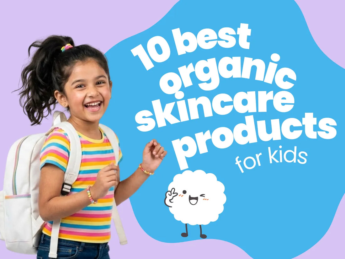 10 Best Organic Kids Skincare Brands in India - 2026