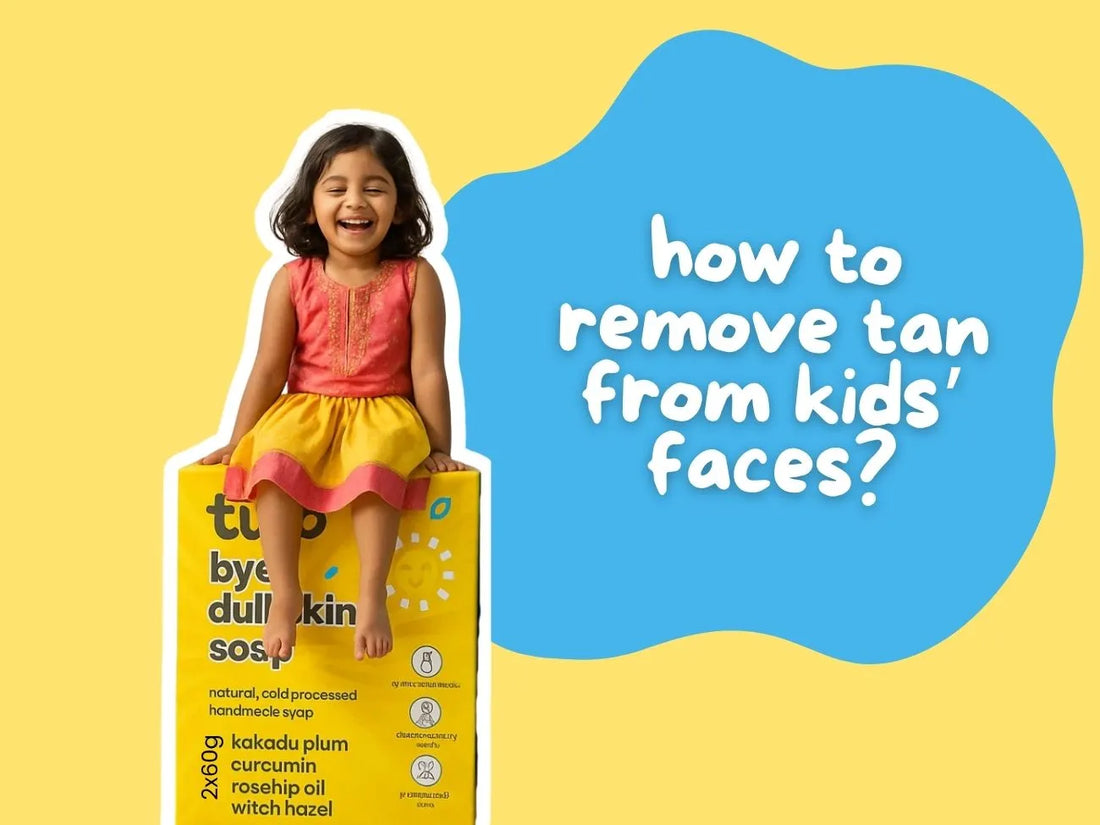 How to Remove Tan From Kids Face: Gentle Brightening Remedies Parents Trust