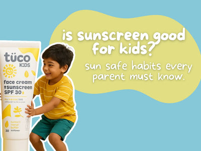 Is Sunscreen Good for Kids’ Skin? Safe Sun Habits Every Parent Should Start Early