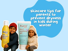 Prevent Dry Winter Skin in Children Before It Starts: Skincare Tips for Parents