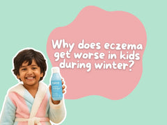 Why Eczema Gets Worse in Kids During Winter and What Parents Can Do