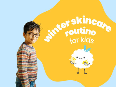 Winter Skincare Routine for Kids: Complete Guide