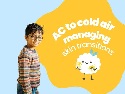 AC to Cold Air: Managing Skin Transitions for Kids in South Indian Winters