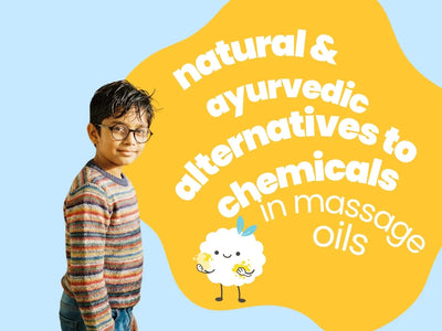 Natural & Ayurvedic Alternatives to Chemical Baby Massage Oils This Winter