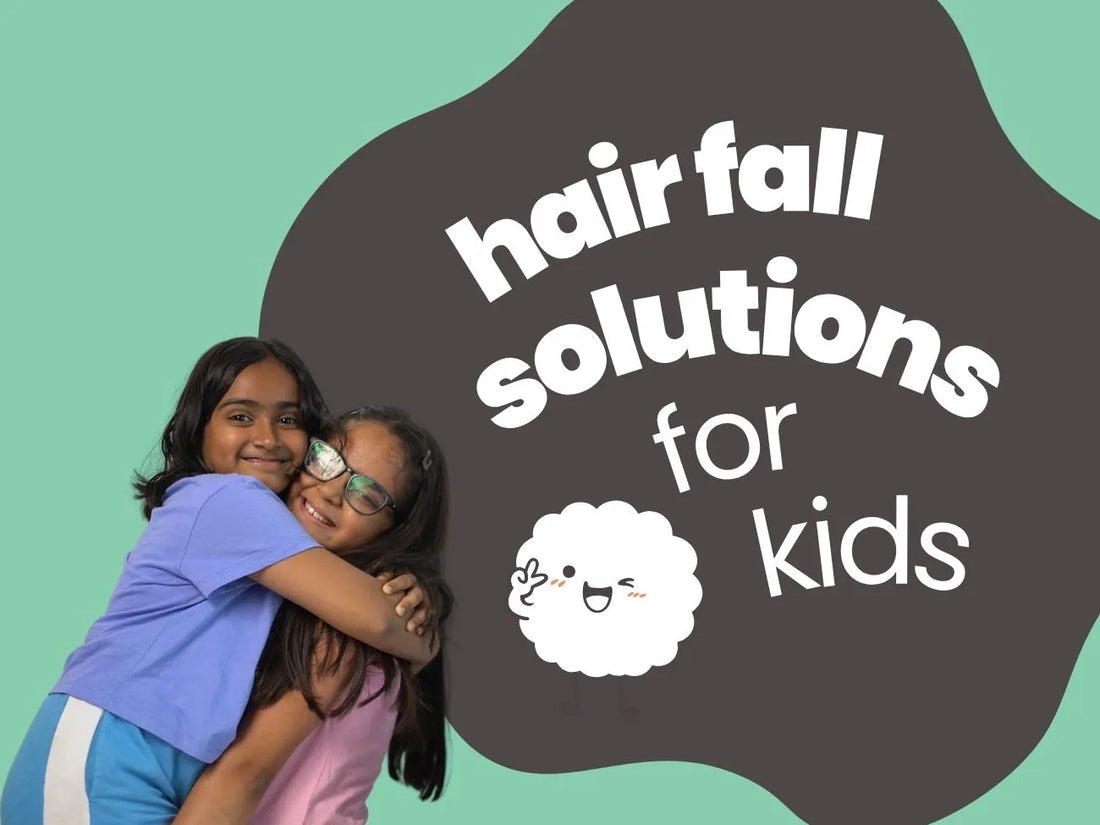 Hair Fall Solutions for Kids: Causes and Treatment