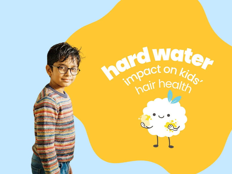 Hard Water and Your Child's Hair: Signs of Damage & How to Fix It