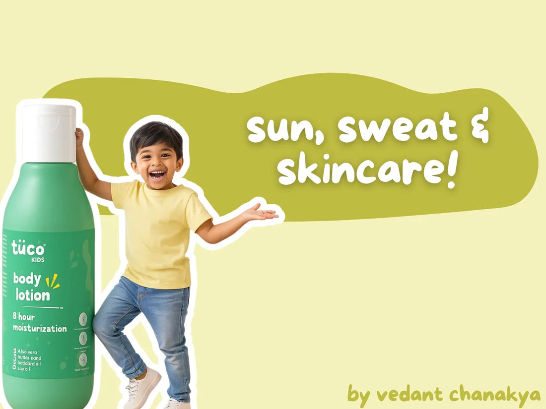 Sun, Sweat & School: Skincare Tips for Active Indian Kids - Vedant Chanakya