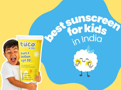 Best Sunscreen for Kids in India (2026): No White Cast, Safe from Age 2