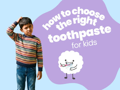 How to Choose the Right Toothpaste for Kids (And Why Adult Toothpaste Isn't Always the Best Choice)