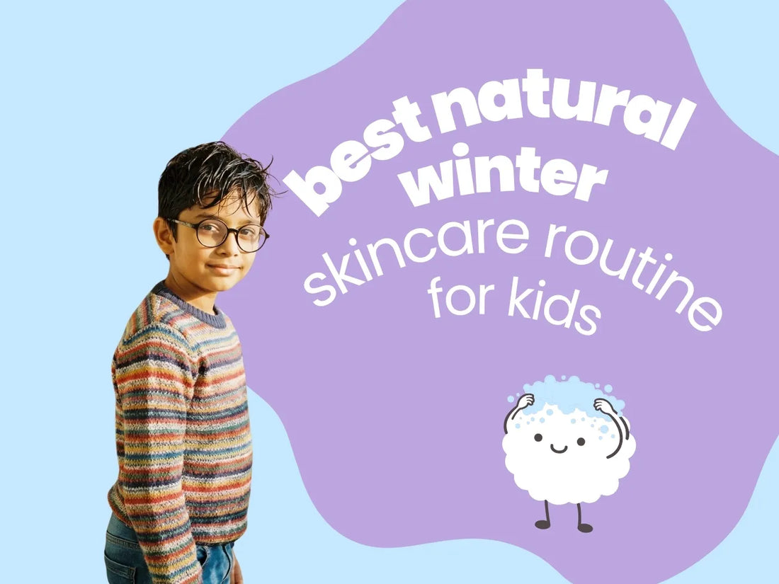Best Natural Winter Skincare Products for Kids: 2026 Buying Guide