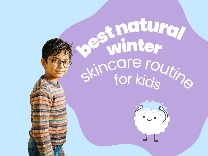 Best Natural Winter Skincare Products for Kids: 2026 Buying Guide