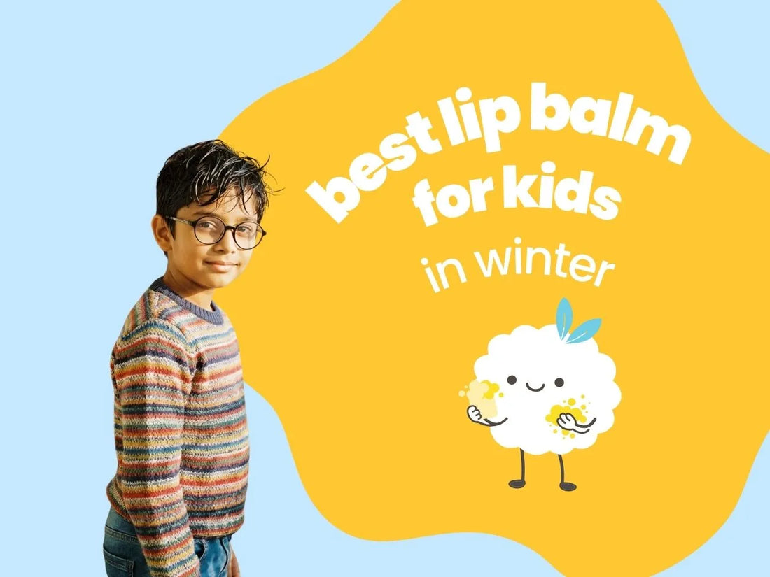 Best Lip Balm for Kids in Winter: Complete Buying Guide 2026