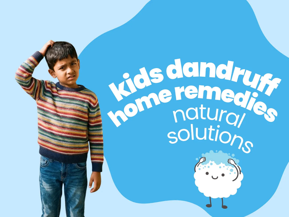 Kids Dandruff Home Remedies for Winter: Natural Solutions That Work