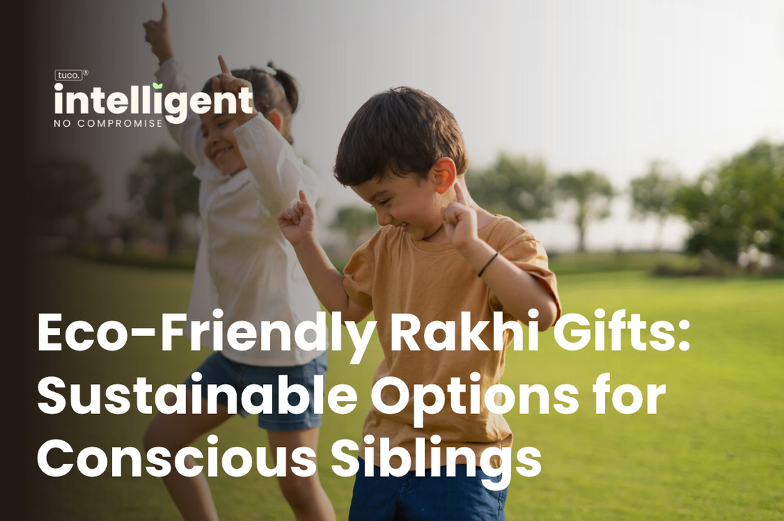 Eco-Friendly Rakhi Gifts: Sustainable Options for Conscious Siblings