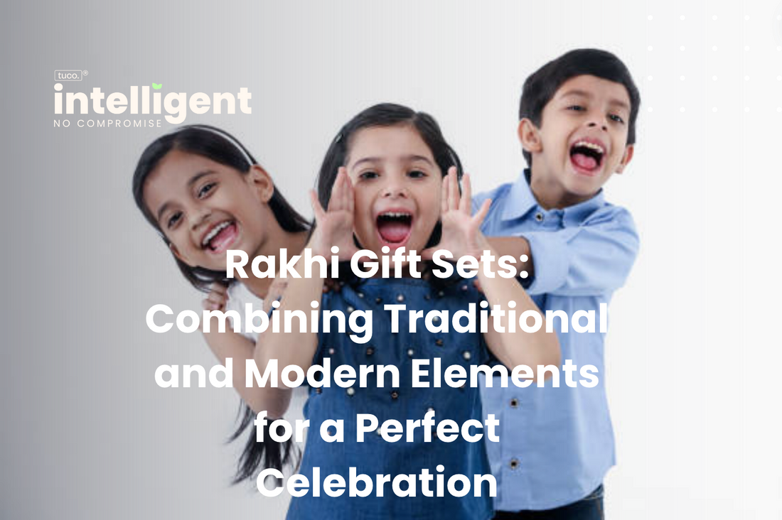 Rakhi Gift Sets: Combining Traditional and Modern Elements for a Perfect Celebration