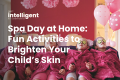 Spa Day at Home: Fun Activities to Brighten Your Child’s Skin