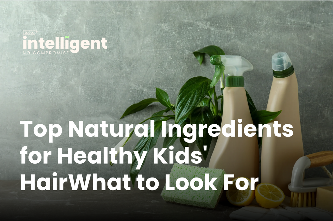 Top Natural Ingredients for Healthy Kids' Hair