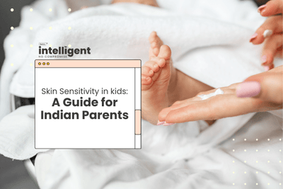 Nurturing Delicate Skin: A Guide for Indian Parents