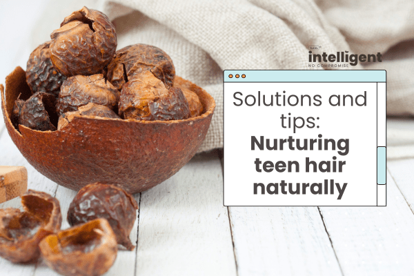 Nurturing Your Teen Hair Naturally: Solutions and Advice - Tuco Kids
