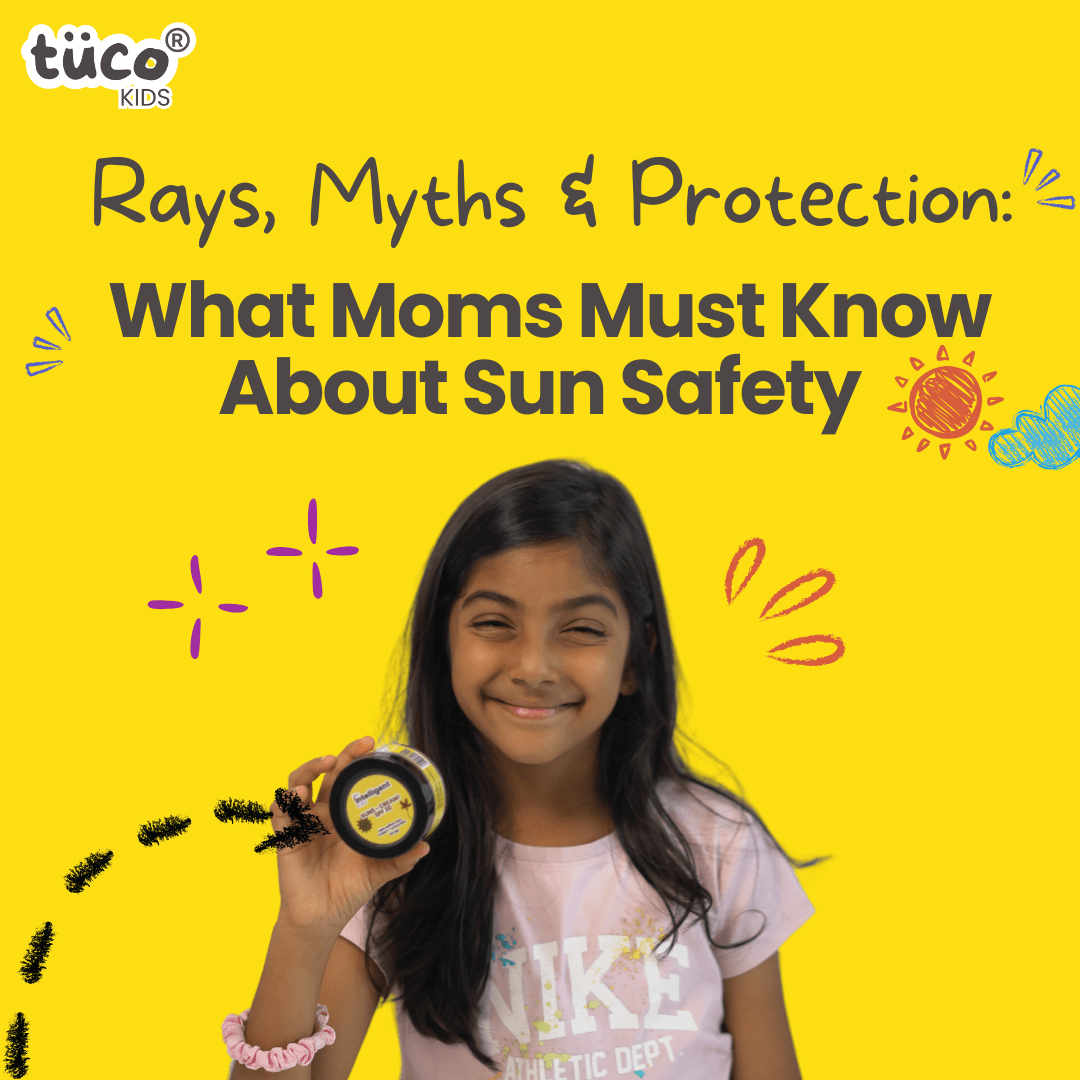 Sun Protection 101: Choosing the Right SPF for Indian Summers - Tuco Kids