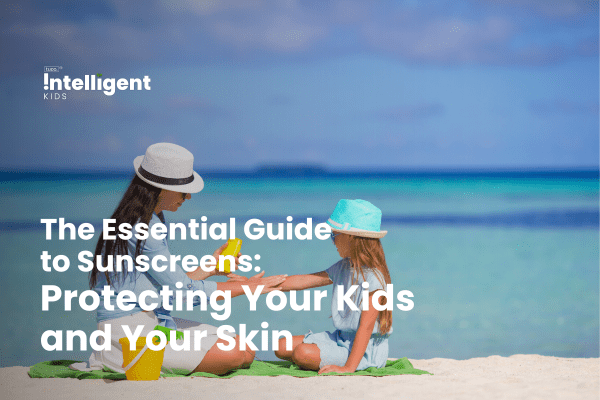 The Essential Guide to Sunscreens: Protecting Your Kids and Your Skin - Tuco Kids