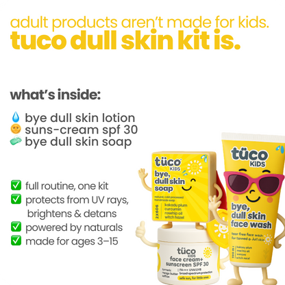 Dull Skin Regimen for Kids: Dull Skin Lotion + Dull Skin Soap + Sunscream SPF 30