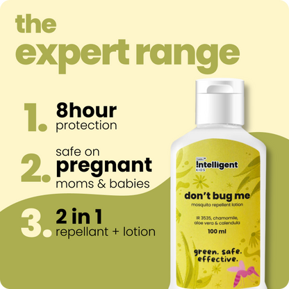 Meet Don’t Bug Me, the 2-in-1 mosquito repellent and skin-soothing lotion perfect for kids and expecting moms! Infused with Aloe Vera, Chamomile, and Calendula Oils, it nourishes, cools, and hydrates while offering long-lasting mosquito defense. Free from SLS, Parabens, and Phthalates, and made with EU-approved, kid-safe ingredients. Say goodbye to mosquito worries and hello to soft, protected skin!







