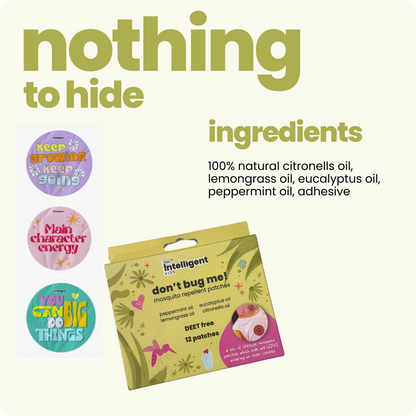 Tired of mosquito repellents with harsh smells and chemicals? Discover Tuco Don’t Bug Me Mosquito Repellent Patches! Infused with Citronella, Eucalyptus, Peppermint, and Lemongrass Oils, these chemical-free patches provide long-lasting protection. Safe for sensitive skin, SLS, Paraben, and Phthalate-free, they’re perfect for worry-free outdoor adventures!







