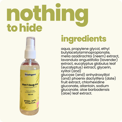 Protect your child from mosquitoes with Tuco Kids Don’t Bug Me Mosquito Repellent Spray! Made with natural essential oils like Citronella, Eucalyptus, Peppermint, and Lemongrass, it offers powerful, long-lasting protection. Safe, gentle, and free from SLS, Parabens, and Phthalates, this spray is perfect for active kids. Simply spray on clothes or skin and enjoy worry-free outdoor adventures!







