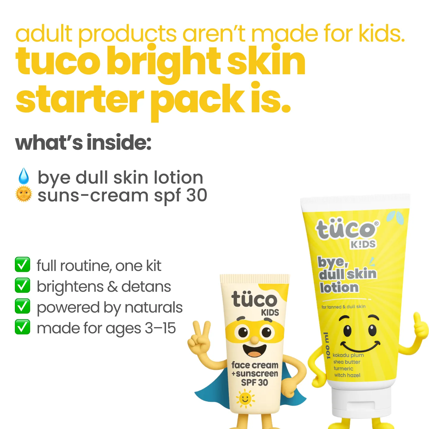 Bye, Dull Skin Gentle Kit Lotion + Sunscreen SPF30 — key ingredients | Tuco Kids