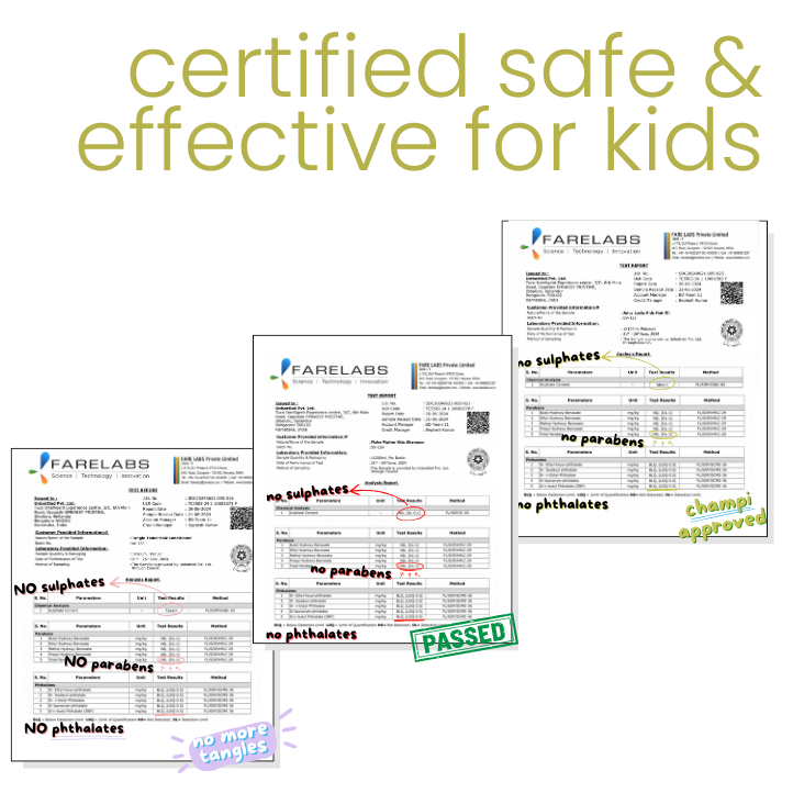Safe and effective for kids to use everyday, clinically tested, natural and gentle formulas made just for kids 