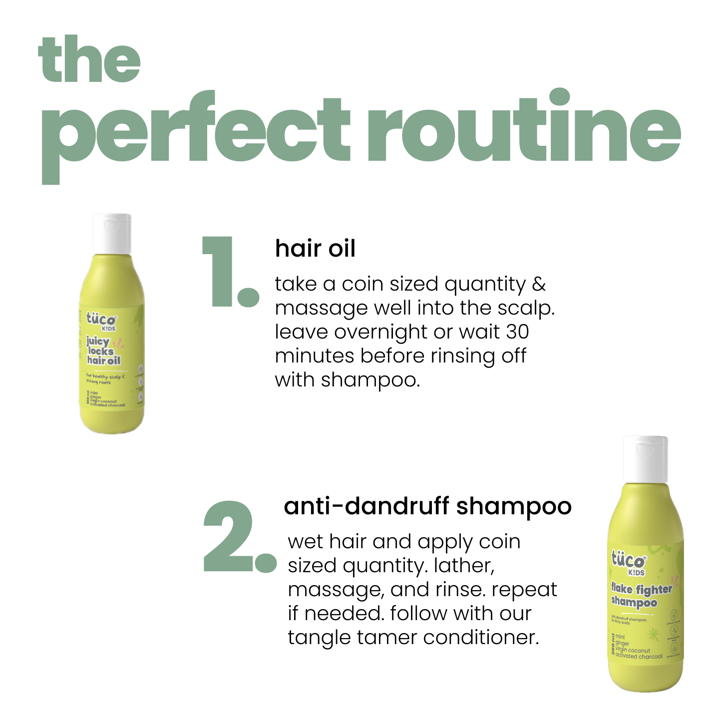 How to use Tuco Kids Bye Dandruff Kit – apply juicy locks hair oil overnight, follow with flake fighter anti-dandruff shampoo