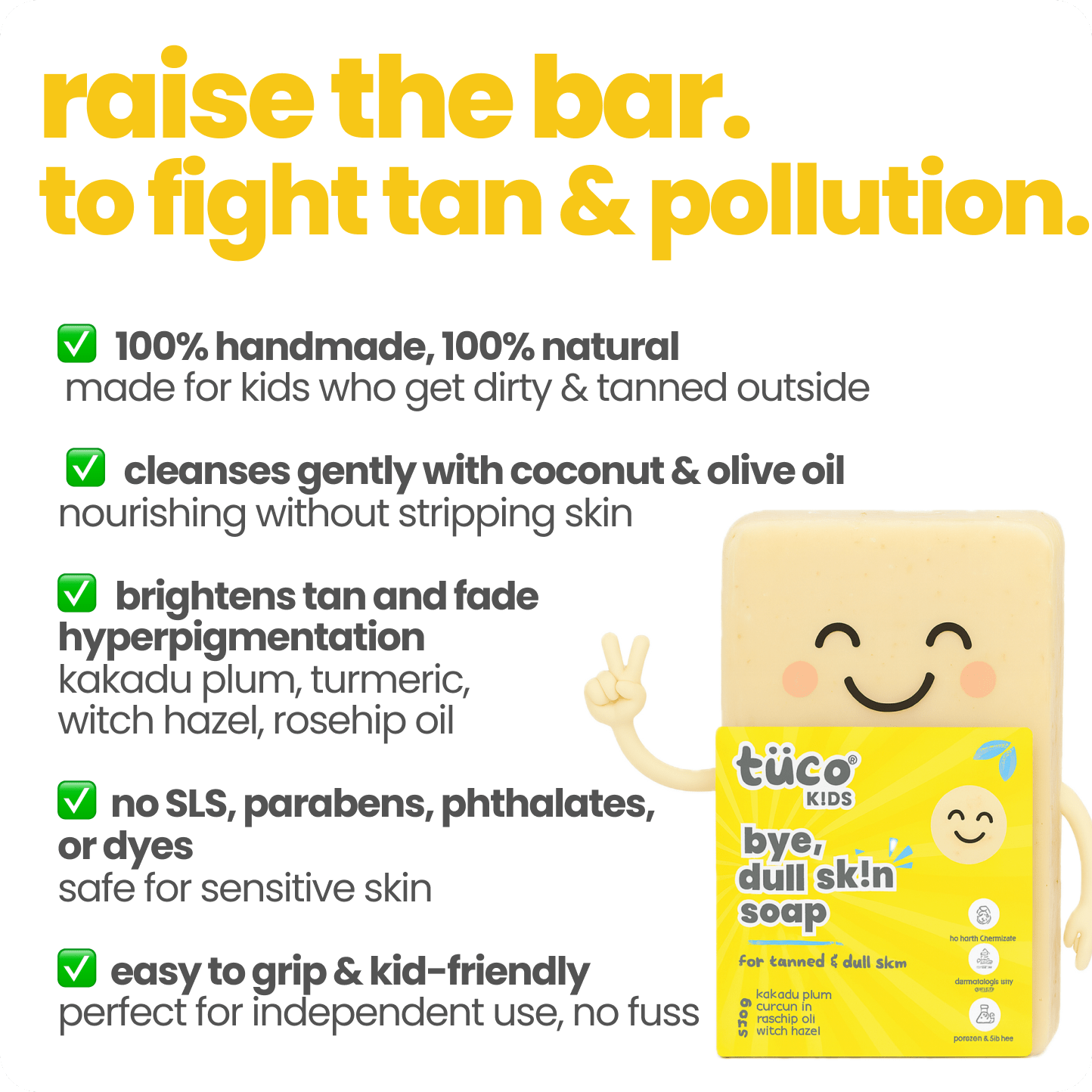 Bye Dull Skin Handmade Soap! - Tuco Kids
