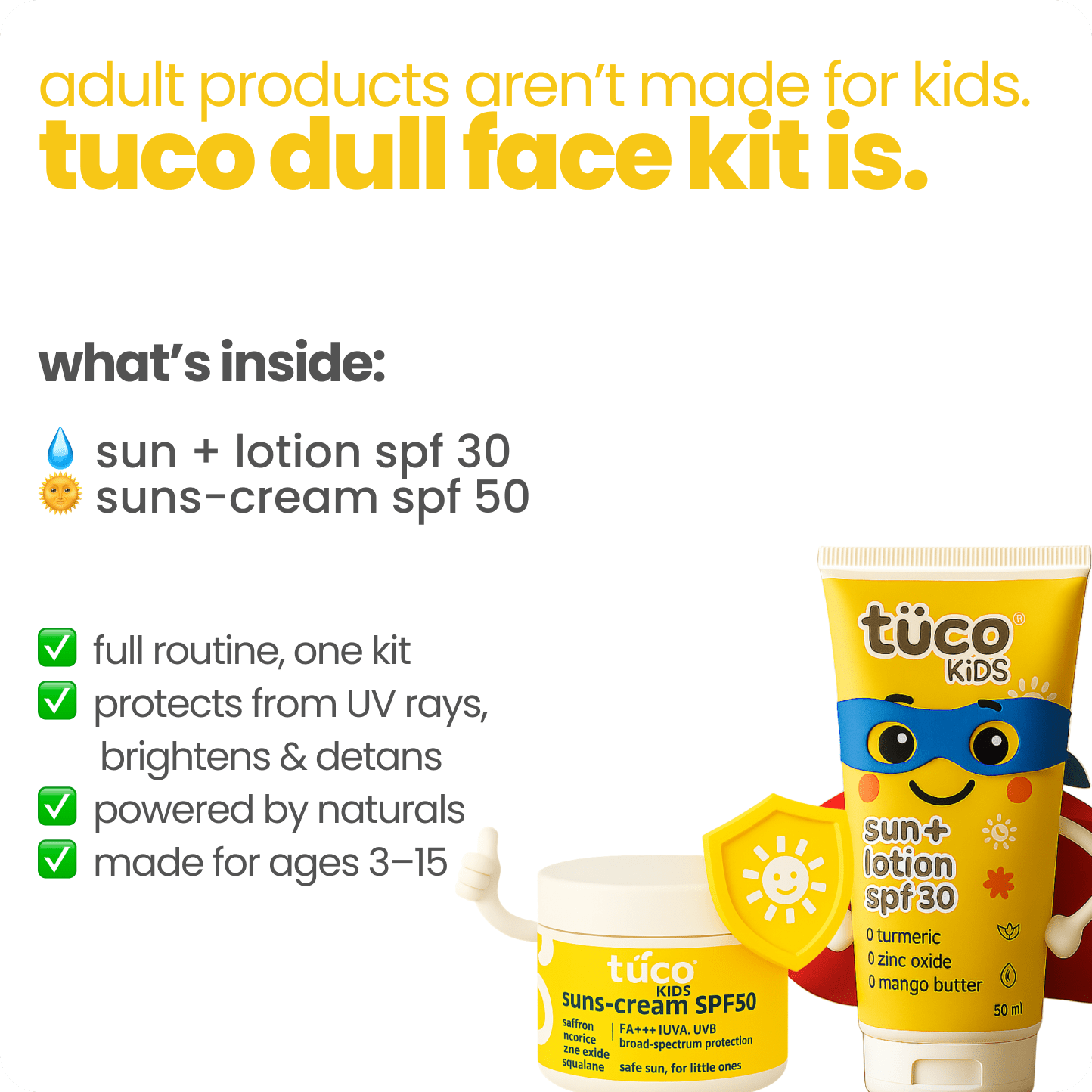 Dull Face Kit for Kids - Sun lotion + Sunscreen - Tuco Kids